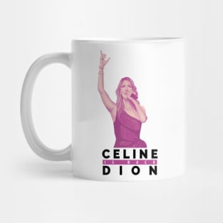 celine dion is back Mug